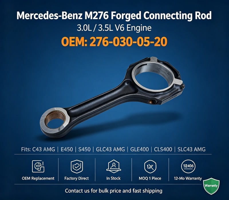 40Cr Forged Steel Connecting Rod Mercedes-Benz M276 3.0T V6 OEM A2760300520