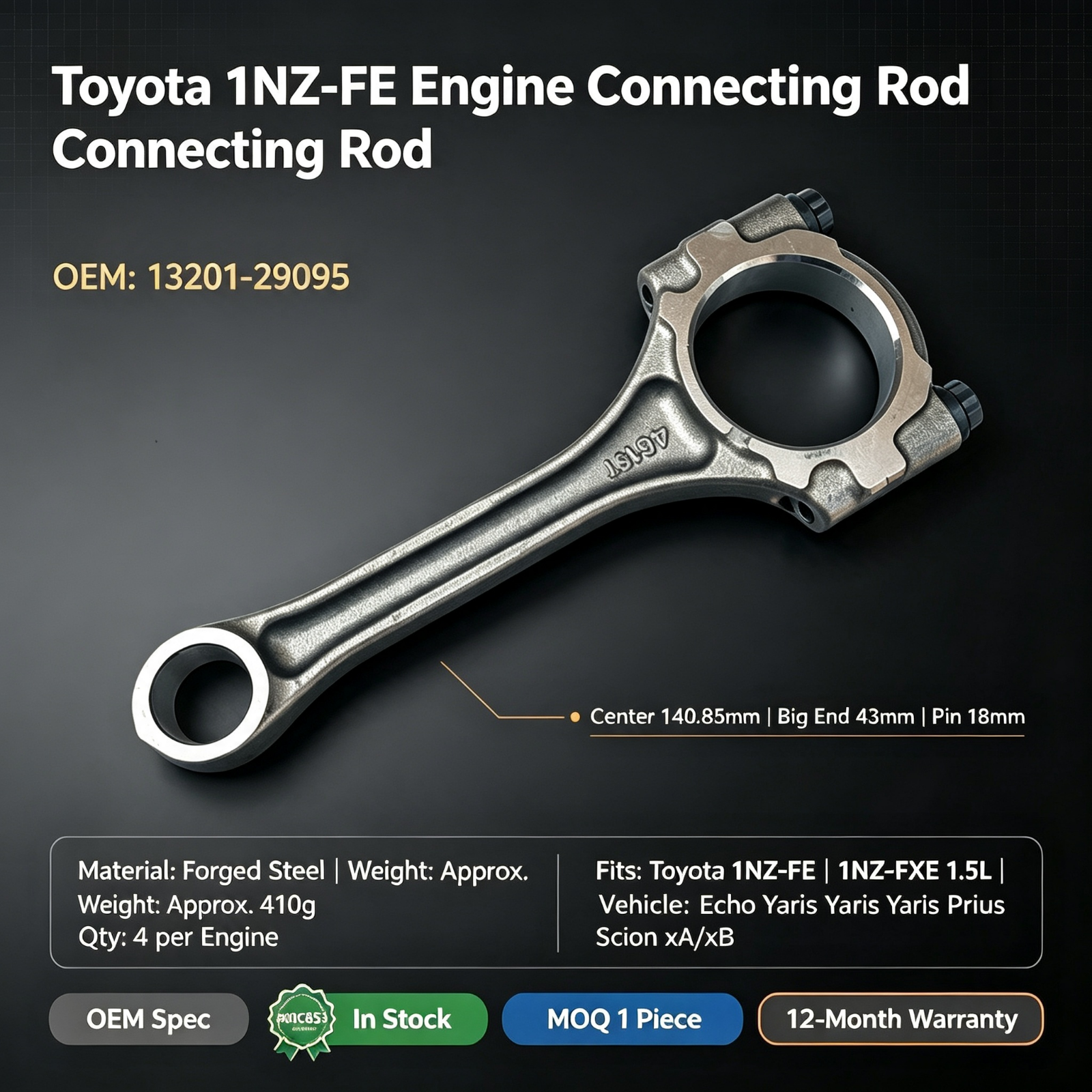丰田1NZ-FE连杆 13201-29095 适配Echo Yaris Prius